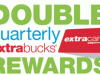 Double Quarterly Extra Care Bucks