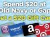 $20 Gift Card when you Spend $20 at Old Navy or Gap!