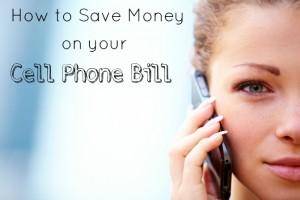how to save money on your cell phone bill