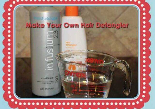 Make Your Own Hair Detangler