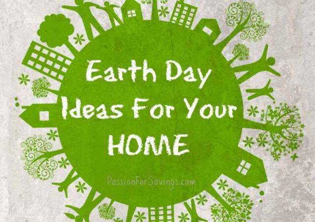 Earth Day Ideas for your Home