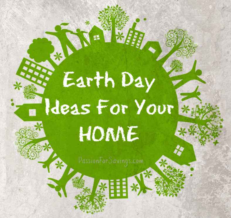 Earth Day Ideas for your Home