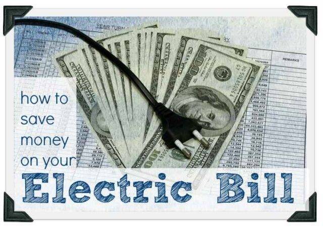 How to Save money on your Electric Bill