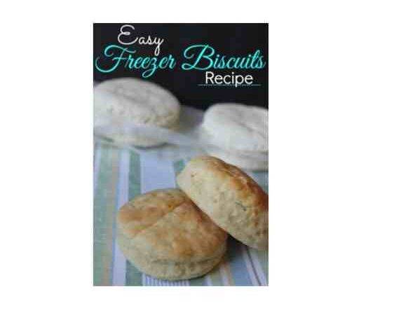 Easy Freezer Biscuits Recipe