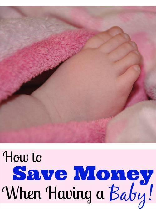 How to Save Money When Having a Baby