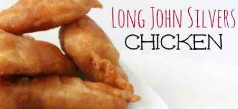 Copycat Long John Silvers Chicken Planks Recipe