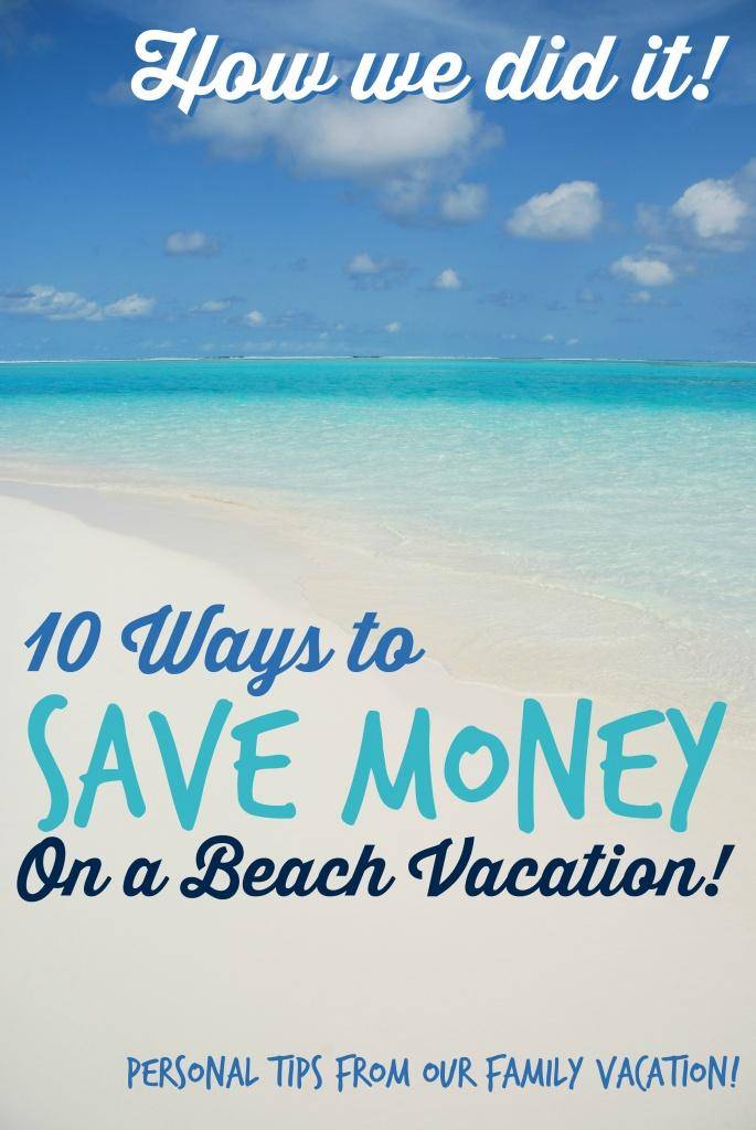 Save money on a beach vacation