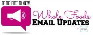 Whole Foods Email Updates