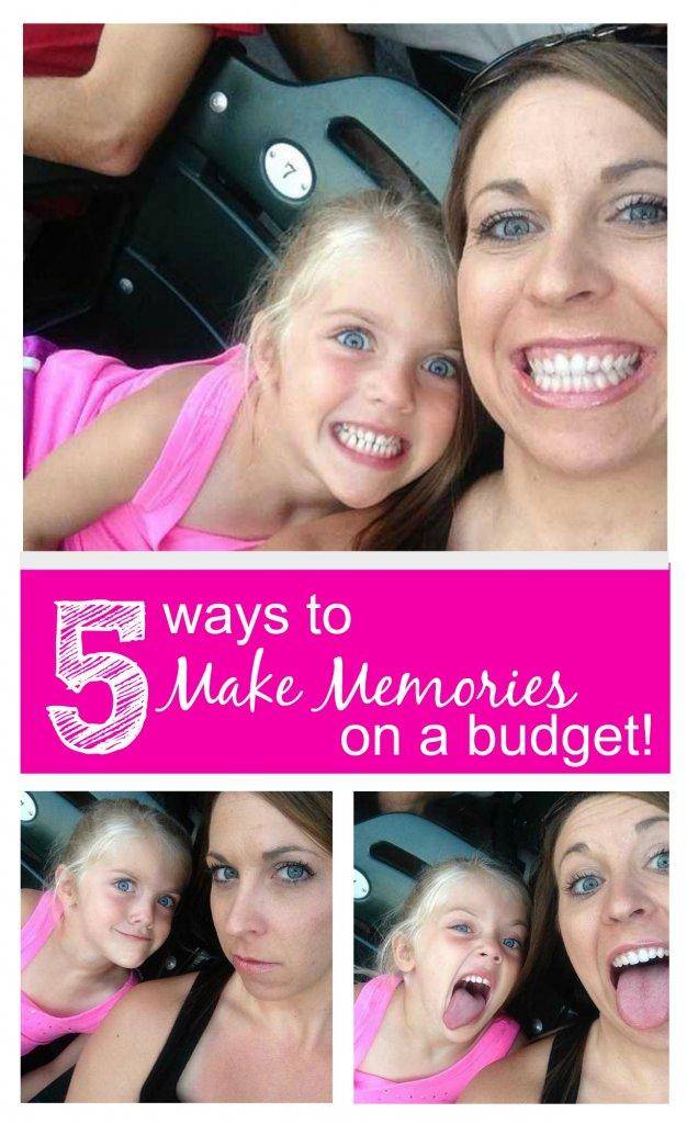 making memories on a budget
