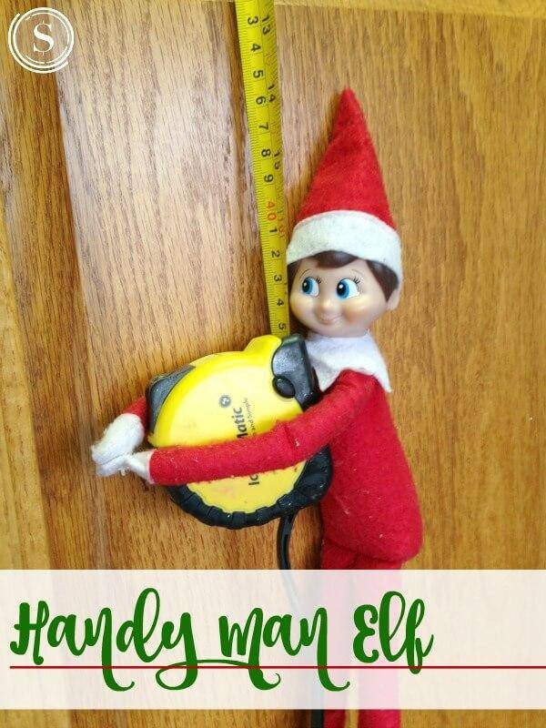Elf on the Shelf: Handy Man Elf! Easy, Simple Ideas and Creative Ways to pose your family Elf for Christmas! Fun for kids and family memories for all!