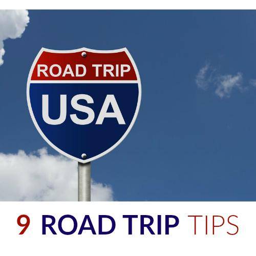 9 Road Trip Tips