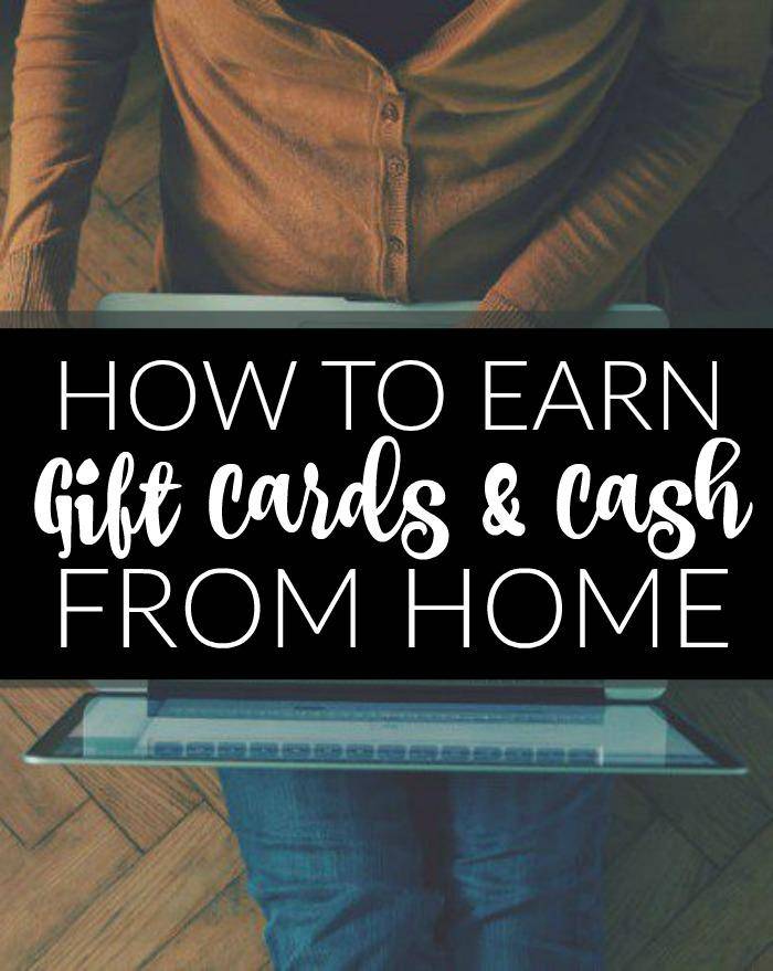 How to Earn Gift Cards and Cash