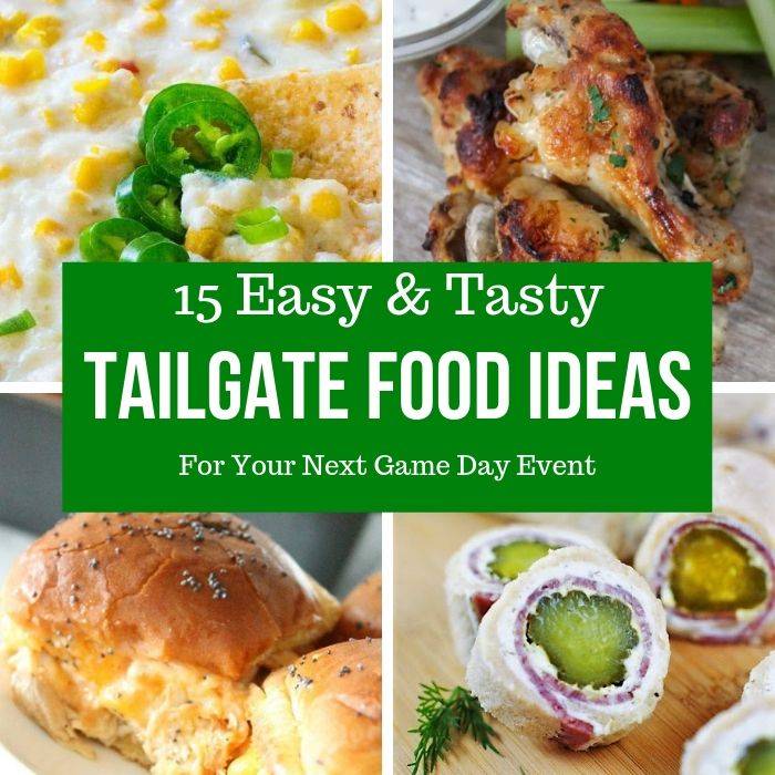 15 Easy Tailgate Food Ideas for Game Day - Passion For Savings