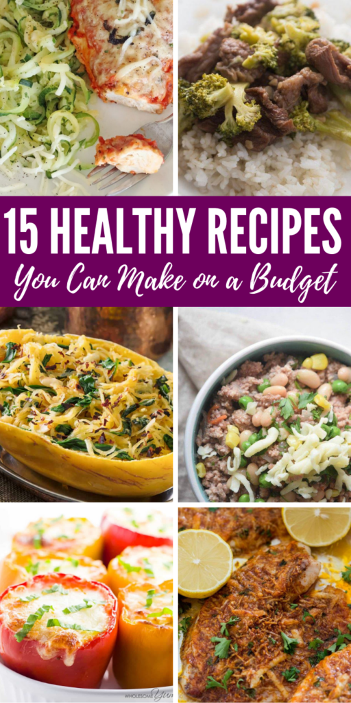 Healthy Recipes You Can Make on a Budget are the perfect way to kickstart the new year. If you are wanting to eat healthier, cook at home more, or just looking for new recipes to make on a budget, this list is for you. #dinner #recipes #healthy #affordable #onabudget #best #tasty #family #friendly #kidfriendly healthy recipes