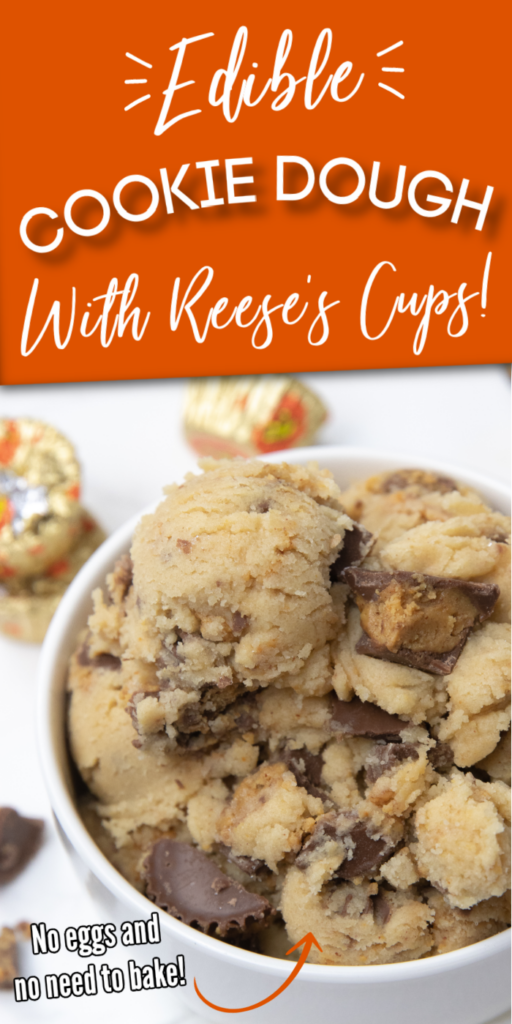 Reese's Peanut Butter Cup Edible Cookie Dough is a delicious and easy dessert for you to try out. This cookie dough has no eggs. #passion4savings #eggs #cookiedough #easy #reeses #peanutbutter #peanutbuttercups #edible #noegg reese's peanut butter cup edible cookie dough