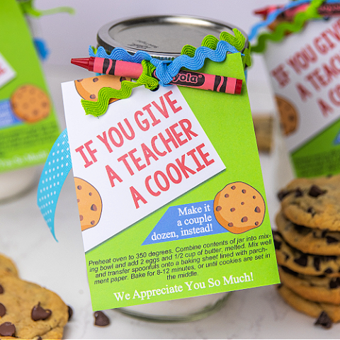 If You Give a Teacher a Cookie Mason Jar Gift Idea