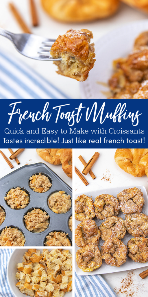 French Toast Muffins are delicious and easy to bake! Cinnamon and croissants combine for mega flavor in a convenient muffin-size serving! pinterest image for french toast muffins