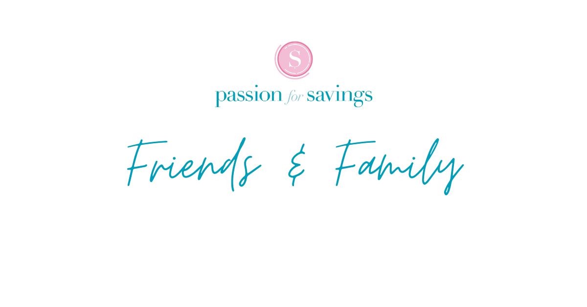 Friends & Family