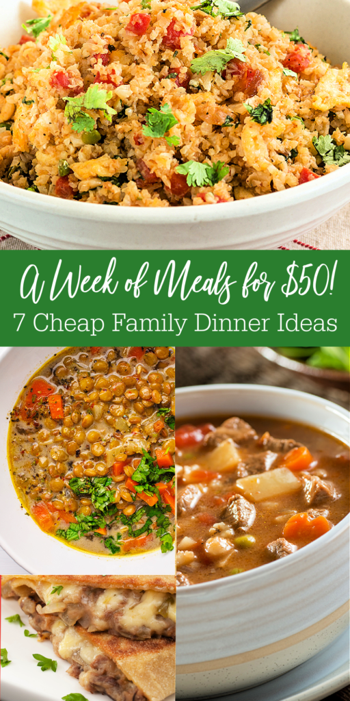 a week of meals for $50 cheap family dinners